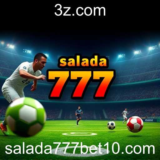 A Ascensão da Salada 777 Bet em 2026