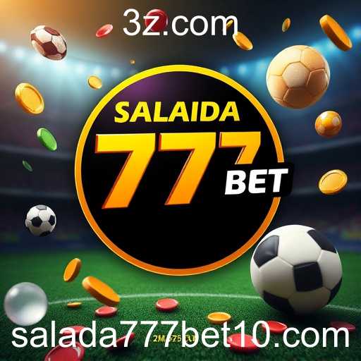 A Dinâmica Crescente da Salada 777 Bet em 2026